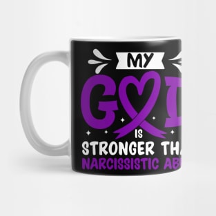 MY God is Stronger Than Narcissistic Abuse Narcissistic Abuse Awareness Mug